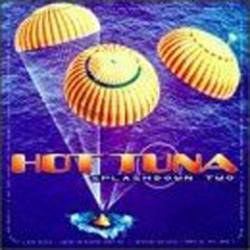 Hot Tuna : Splashdown Two